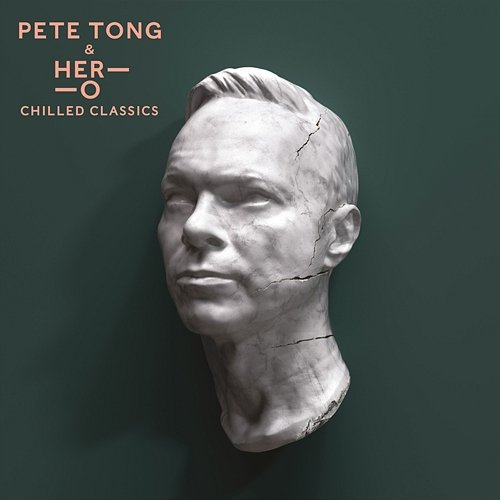 Chilled Classics Pete Tong, HER-O, Jules Buckley