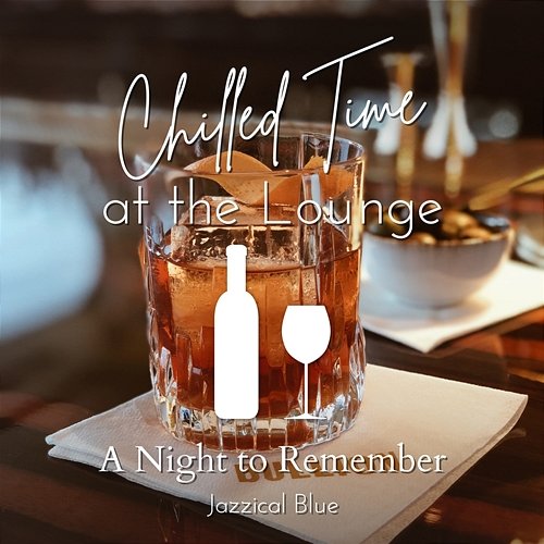 Chilled Time at the Lounge - a Night to Remember Jazzical Blue