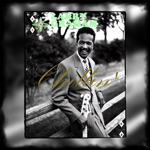 Chillin' Larry Graham