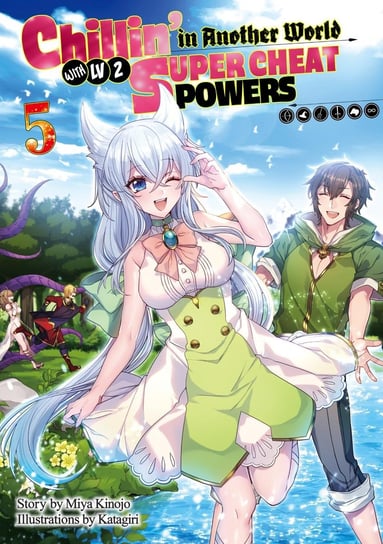 Chillin’ in Another World with Level 2 Super Cheat Powers: Volume 5 (Light Novel) Miya Kinojo