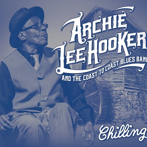 Chilling Archie Lee Hooker and The Coast to Coast Blues Band