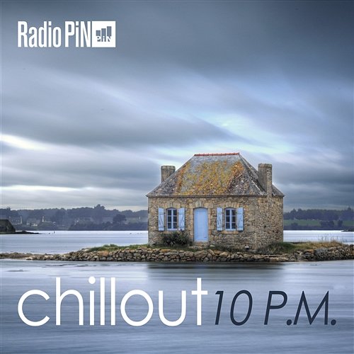 Chillout 10 P.M. Various Artists