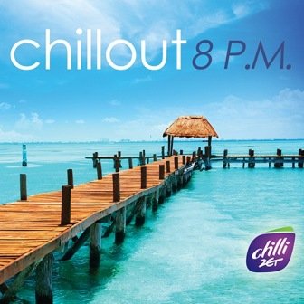 Chillout 8 P.M. Various Artists