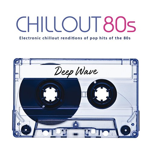 Chillout 80s Deep Wave