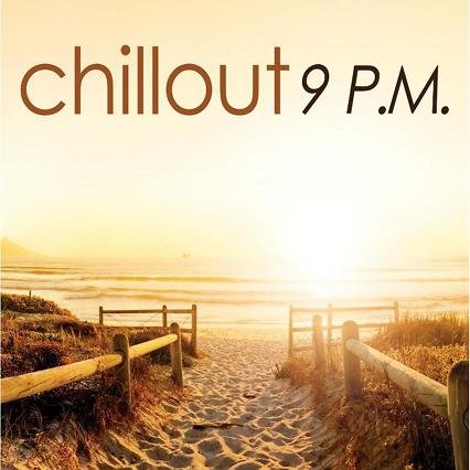 Chillout 9 P.M. Various Artists