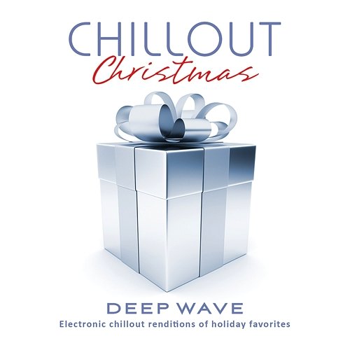 Chillout Christmas Deep Wave