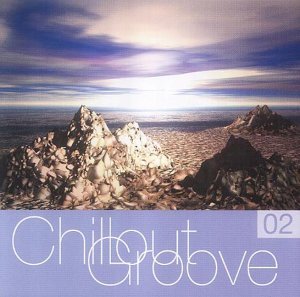 Chillout Groove. Volume 2 Various Artists
