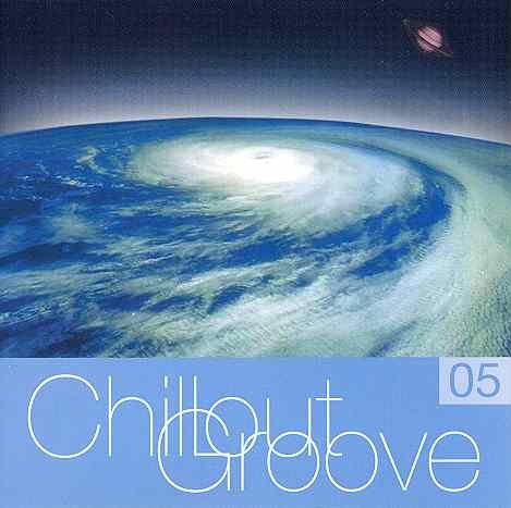 Chillout Groove. Volume 5 Various Artists