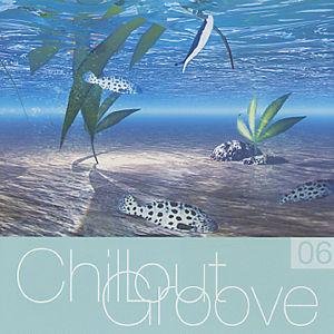 Chillout Groove. Volume 6 Various Artists