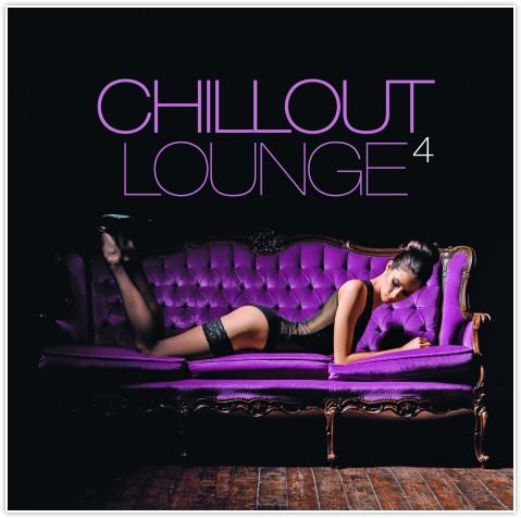 Chillout Lounge. Volume 4 Various Artists