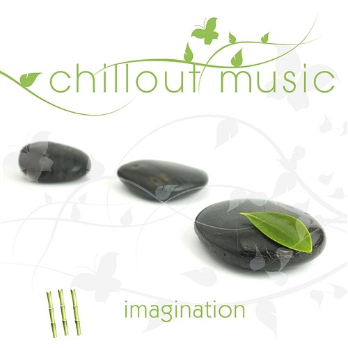 Chillout Music - Imagination Chillout Group