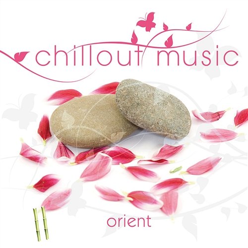 Chillout Music - Orient Chillout Group