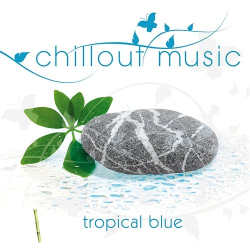 Chillout Music - Tropical Blue Chillout Group