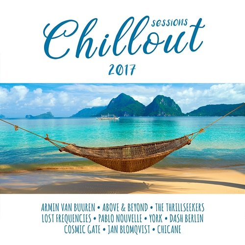 Chillout Sessions 2017 Various Artists