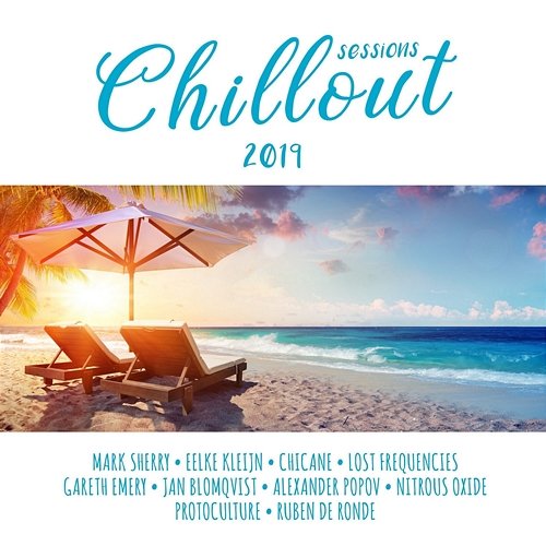 Chillout Sessions 2019 Various Artists