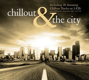 Chillout & The City Various Artists