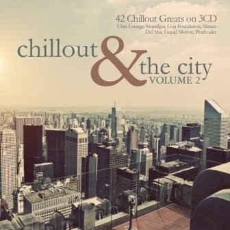Chillout & The City. Volume 2 Various Artists