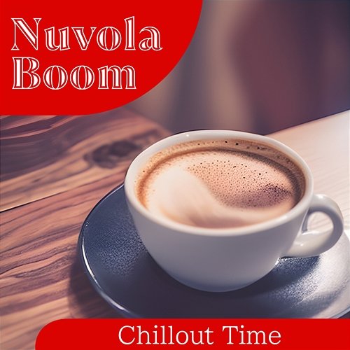 Chillout Time Nuvola Boom