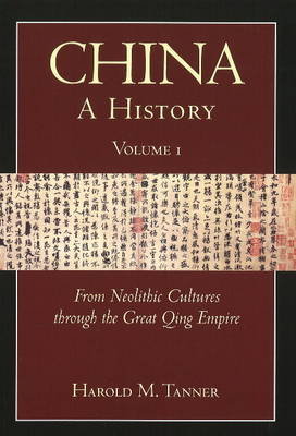 China: A History (Volume 1) Tanner Harold M.