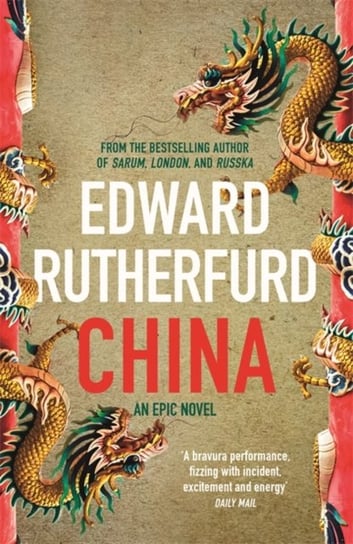 China. An Epic Novel Rutherfurd Edward