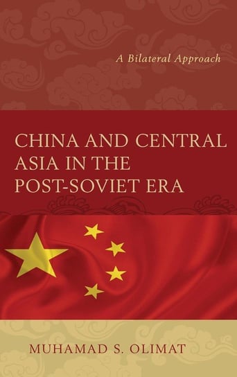 China and Central Asia in the Post-Soviet Era Olimat Muhamad S.