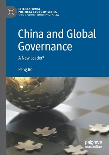 China and Global Governance. A New Leader? Peng Bo