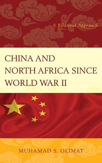 China and North Africa since World War II Olimat Muhamad S.