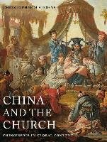 China and the Church Johns Christopher M. S.