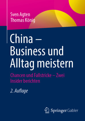 China - Business und Alltag meistern Springer, Berlin