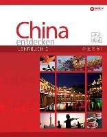 China entdecken - Lehrbuch 1 Anqi Ding, Jing Lily, Chen Xin