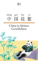 China in kleinen Geschichten Hornfeck Susanne, Ma Nelly