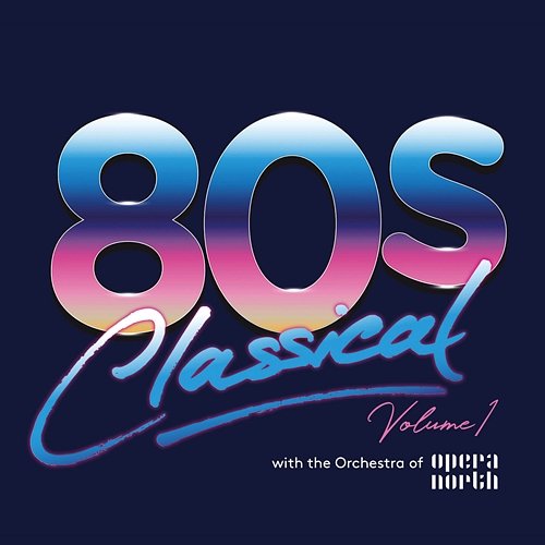 China In Your Hand The Orchestra Of Opera North, 80s Classical, Carol Decker