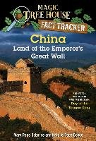 China: Land of the Emperor's Great Wall: A Nonfiction Companion to Magic Tree House #14: Day of the Dragon King Osborne Mary Pope, Pope Osborn Mary, Boyce Natalie Pope