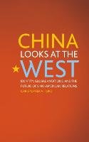 China Looks at the West Ford Christopher A.