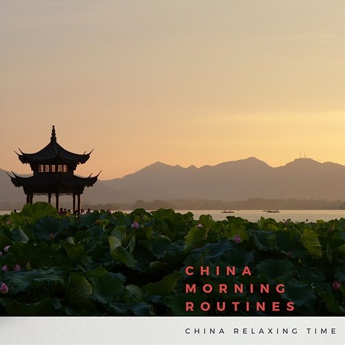 China Morning Routines China Relaxing Time