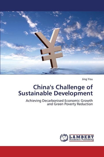 China's Challenge of Sustainable Development You Jing