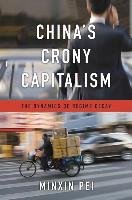 China's Crony Capitalism Pei Minxin