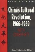 China's Cultural Revolution, 1966-69 Schoenhals Michael