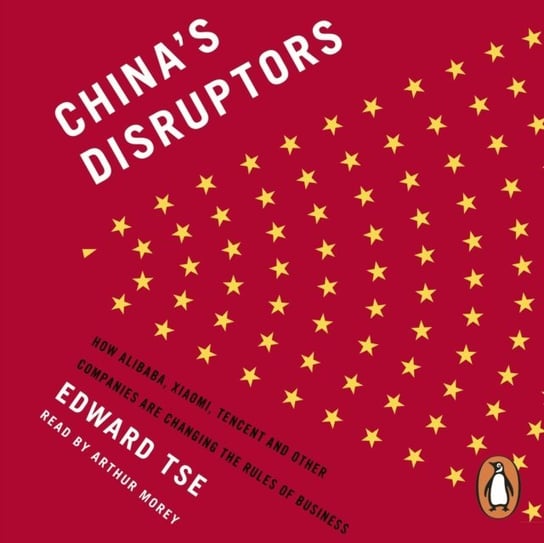 China's Disruptors Tse Edward