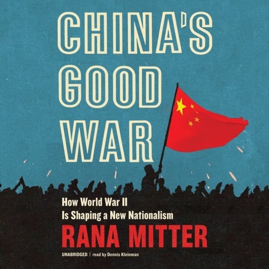 China's Good War Mitter Rana