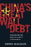 China's Great Wall of Debt Mcmahon Dinny