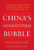 China's Guaranteed Bubble Zhu Ning