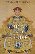 China's Last Empire Rowe William T.