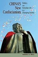 China's New Confucianism Bell Daniel A.