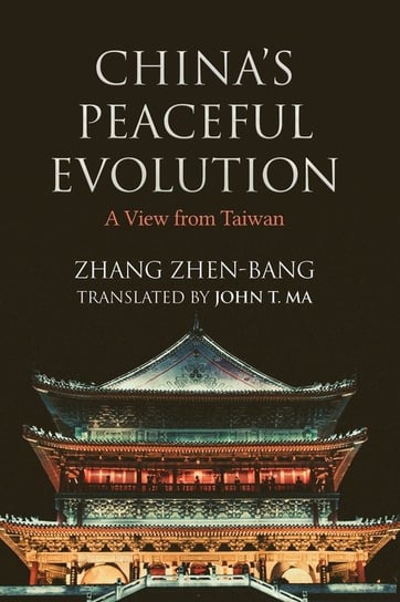 China's Peaceful Evolution Zhang Zhen-Bang