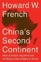 China's Second Continent French Howard W.