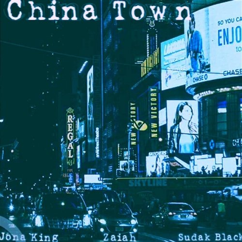 China Town Jona Da King feat. Sudak Black, Zaiah