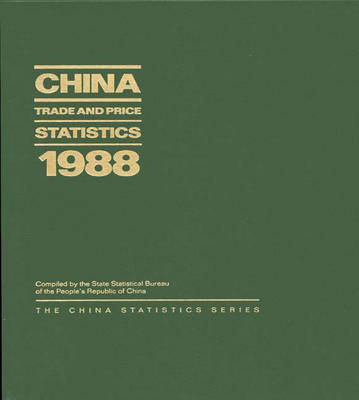 China Trade and Price Statistics 1988 Opracowanie zbiorowe
