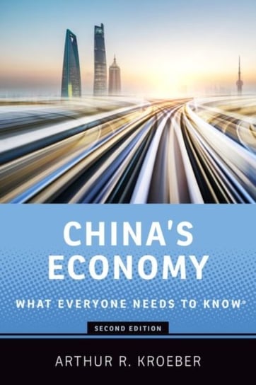 Chinas Economy What Everyone Needs to Know (R) Arthur R. Kroeber