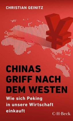 Chinas Griff nach dem Westen Beck